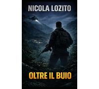 OLTRE IL BUIO: Un segreto sepolto nella giungla. Una minaccia capace di cambiare il mondo. (Shadow Files)