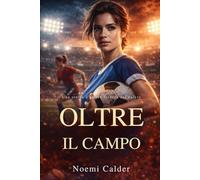 Oltre il campo: Una storia d'amore lesbica sul calcio