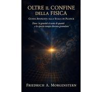 Oltre il Confine della Fisica: Guida Avanzata alla Scala di Planck