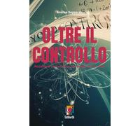 OLTRE IL CONTROLLO: Accettare l'incertezza e superare le sfide.