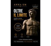 Oltre il Limite: Guida pratica con esercizi semplici per ritrovare il controllo, aumentare la durata del rapporto e vivere una sessualità più serena.