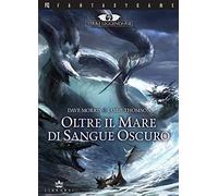 Oltre il mare di sangue oscuro. Terre leggendarie (Vol. 3)