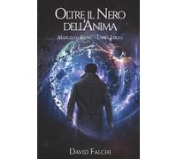 Oltre il nero dell’anima (Marcello Kiesel)