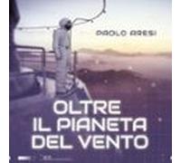 Oltre Il Pianeta Del Vento (audiolibro)