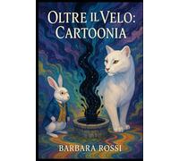 Oltre il Velo: Cartoonia