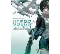 Oltre la giustizia. Distopia e paranoia in Psycho-Pass (Visioni)