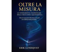 Oltre la Misura: Le fondamenta filosofiche della meccanica quantistica