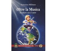 Oltre la Musica: Ascoltare con il cuore