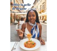 Oltre la pelle di Mégane