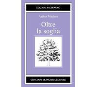Oltre la soglia (Il bosco di latte)