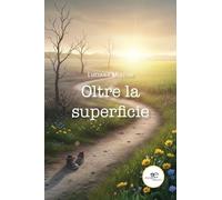 Oltre la superficie (Chronos. Autobiografie di cittadini)