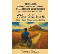 Oltre le Barriere - Diritti e Dignità delle Persone con Disabilità