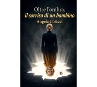 Oltre l'ombra, il sorriso di un bambino