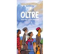 Oltre. Voce del verbo migrare (Partenze... per educare alla pace)