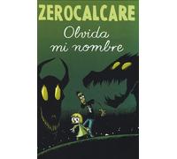 Olvida mi nombre | Zerocalcare