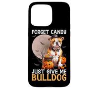 Olvídate de Candy Just Give Me Bulldog Carcasa para iPhone 15 Pro MAX