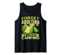 Olvídate de la edad adulta, quiero ir a acampar, acampar al aire libre Camiseta sin Mangas