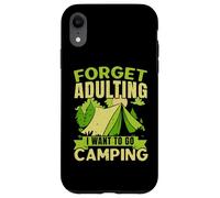 Olvídate de la edad adulta, quiero ir a acampar, acampar al aire libre Carcasa para iPhone XR