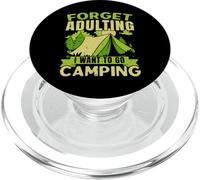 Olvídate de la edad adulta, quiero ir a acampar, acampar al aire libre PopSockets PopGrip para MagSafe