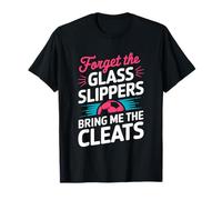 Olvídate de las pantuflas de cristal Tráeme los tacos Camiseta
