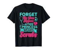 Olvídate de Las Pantuflas Que Esta Princesa USA Uniformes médicos Camiseta