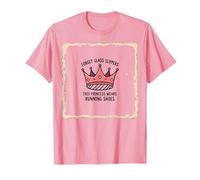 Olvídate de Las Zapatillas de Cristal Que la Princesa Lleva Puestas para Correr con Corona Camiseta, Hombre, Rosado, M