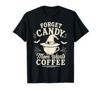 Olvídate de los Dulces mamá Quiere café Divertido Halloween Camiseta gráfica económica