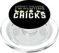 Olvídate de los Huevos Estoy cazando Polluelos Pascua Divertido Hombres Mujeres PopSockets PopGrip para MagSafe