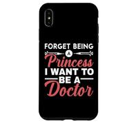 Olvídate de ser princesa Quiero ser médico Medicina Carcasa para iPhone XS Max