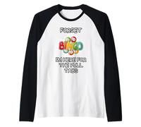 Olvídate del Bingo, Yo He Venido A por Las Tarjetas Rasca Y Camiseta Manga Raglan