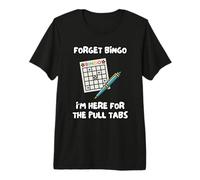 Olvídate del Bingo, Yo He Venido A por Las Tarjetas Rasca Y Camiseta Premium