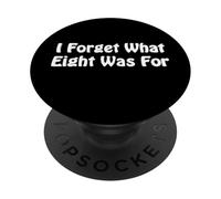Olvidé lo Que Ocho Eran para el Humor Sarcástico Dicho Divertido PopSockets PopGrip Adhesivo