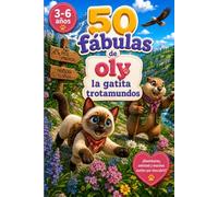 Oly la gatita trotamundos: 50 cuentos ilustrados para dormir y viajar con la imaginación
