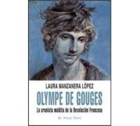 Olympe de Gouges: La cronista maldita de la revolución francesa (Memorias)