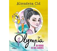 Olympia 3 - Un mundo de dos sabores (Jóvenes lectores)