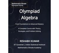 Olympiad Algebra: 1 (Mathematics Elevate Olympiad Series)