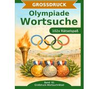 Olympiade - Wortsuche in Großdruck: 102 Wortsuchrätsel mit extra großer Schrift | Gehirnjogging Olympiade | Geschenkidee für Oma & Opa