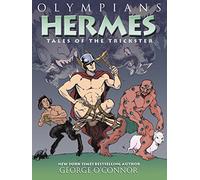 OLYMPIANS 10 HERMES TALES OF TRICKSTER: Tales of the Trickster