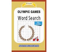 OLYMPIC GAMES: About the Olympic games, history, sport and more | Easy readable | 55 Puzzles | Puzzles for Adults, Seniors and Teens | Format 6x9 | 15.24 x 22.81 cm | 110 pages