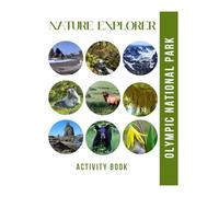 Olympic National Park Activity Book: A Nature Explorer's Journal for Kids with Trackers, Games, and Fun Facts (Family Park Explorer Series)