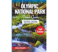 Olympic National Park Travel Guide 2025-2026