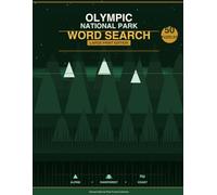 Olympic National Park Word Search: 50 Puzzles Through Rainforests, Peaks & Coast: Explore America’s Most Diverse Park One Word at a Time . Large Print Edition (America's National Parks Puzzle Series)