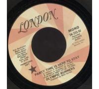 OLYMPIC RUNNERS - PARTY TIME IS HERE TO STAY 7 INCH (7" VINYL 45) US LONDON 1976
