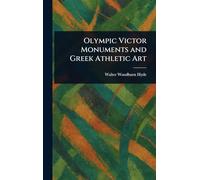 Olympic Victor Monuments and Greek Athletic Art