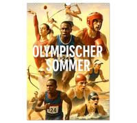 Olympischer Sommer (Wandkalender 2026 DIN A3 hoch), CALVENDO Monatskalender: Olympia-Magie: KI-Bilder für jeden Monat!