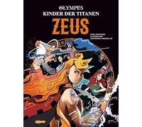 Olympus - Kinder der Titanen - Zeus: Ein junger Zeus, mächtige Titanen und packende Kämpfe - die griechische Mythologie neu erzählt im coolen Manhwa/Manga-Stil ab 9 Jahren