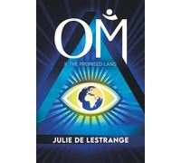 OM: A quest for hope and change: 2. The Promised Land (OM : A quest for hope and freedom)