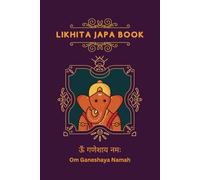 Om Ganeshaya Namah: A Vibrant Full-Color Edition (Likhita Japa Books)