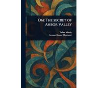 Om: The Secret of Ahbor Valley