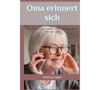 Oma erinnert sich: Wir hatten weder Handy noch Waschmaschine oder Internet!